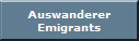 Auswanderer
Emigrants