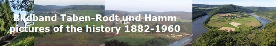Bildband Taben-Rodt und Hamm
pictures of the history 1882-1960