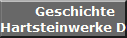 Geschichte
Hartsteinwerke D�ro