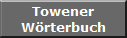 Towener
W�rterbuch