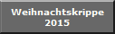 Weihnachtskrippe
2015